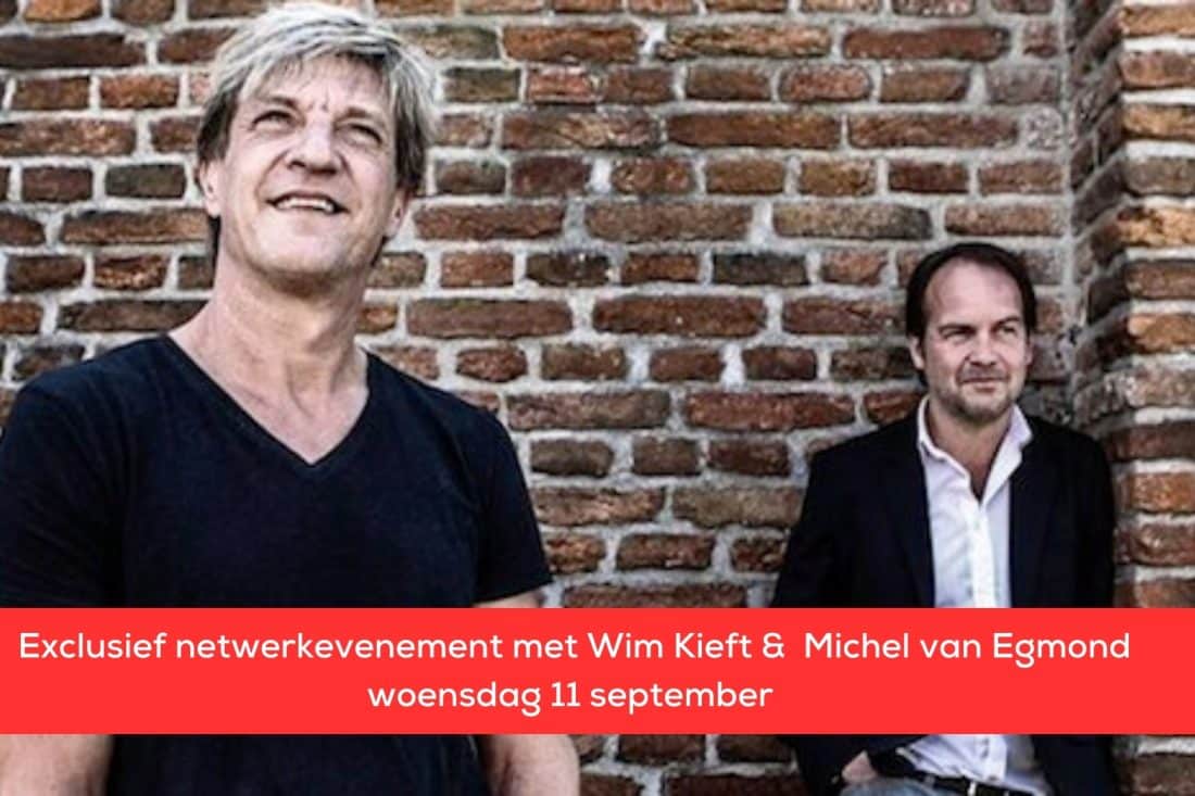 Exclusief netwerkevenement bij IFC met Wim Kieft en Michel van Egmond